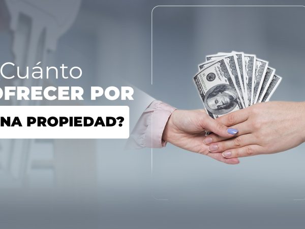 ¿Cuánto debo ofrecer por una propiedad?