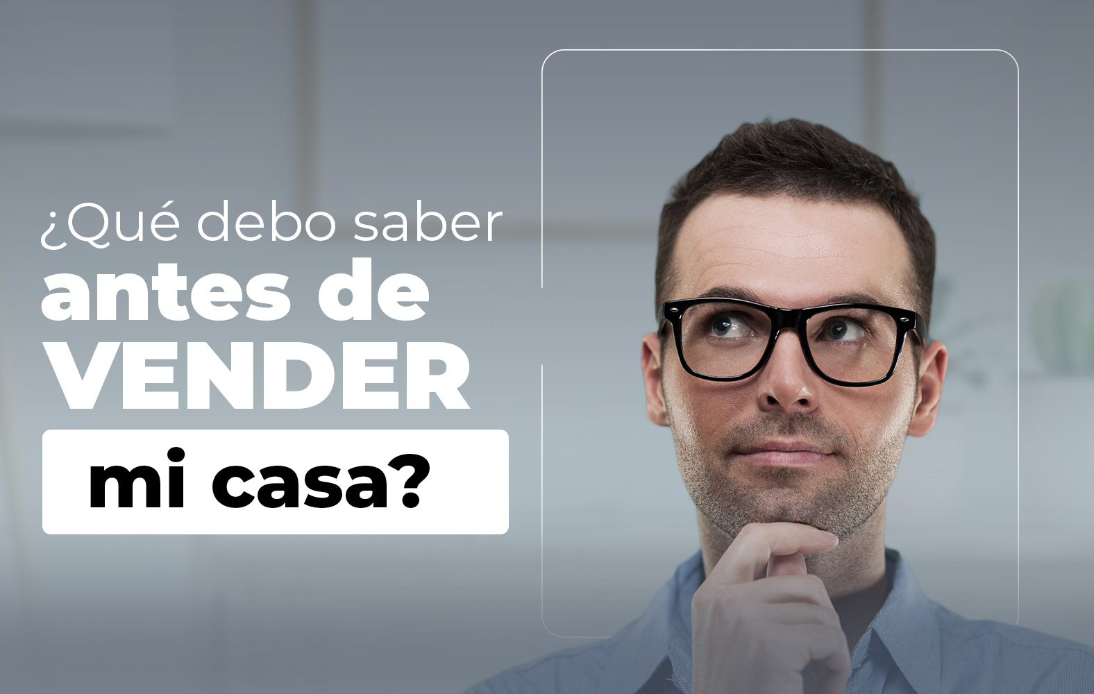 Lo que debes saber antes de vender tu casa