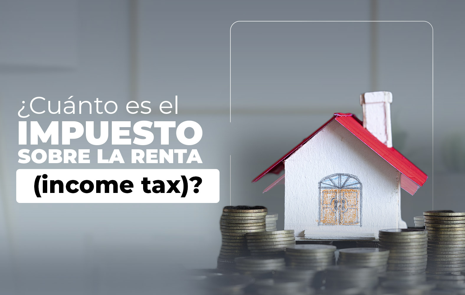 ¿Cuánto es el impuesto sobre la renta?