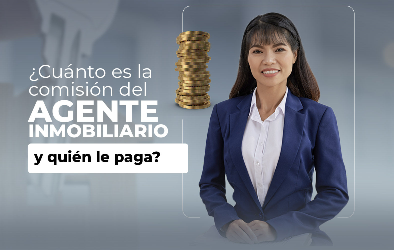 ¿Cuánto debe ganar el agente inmobiliario?