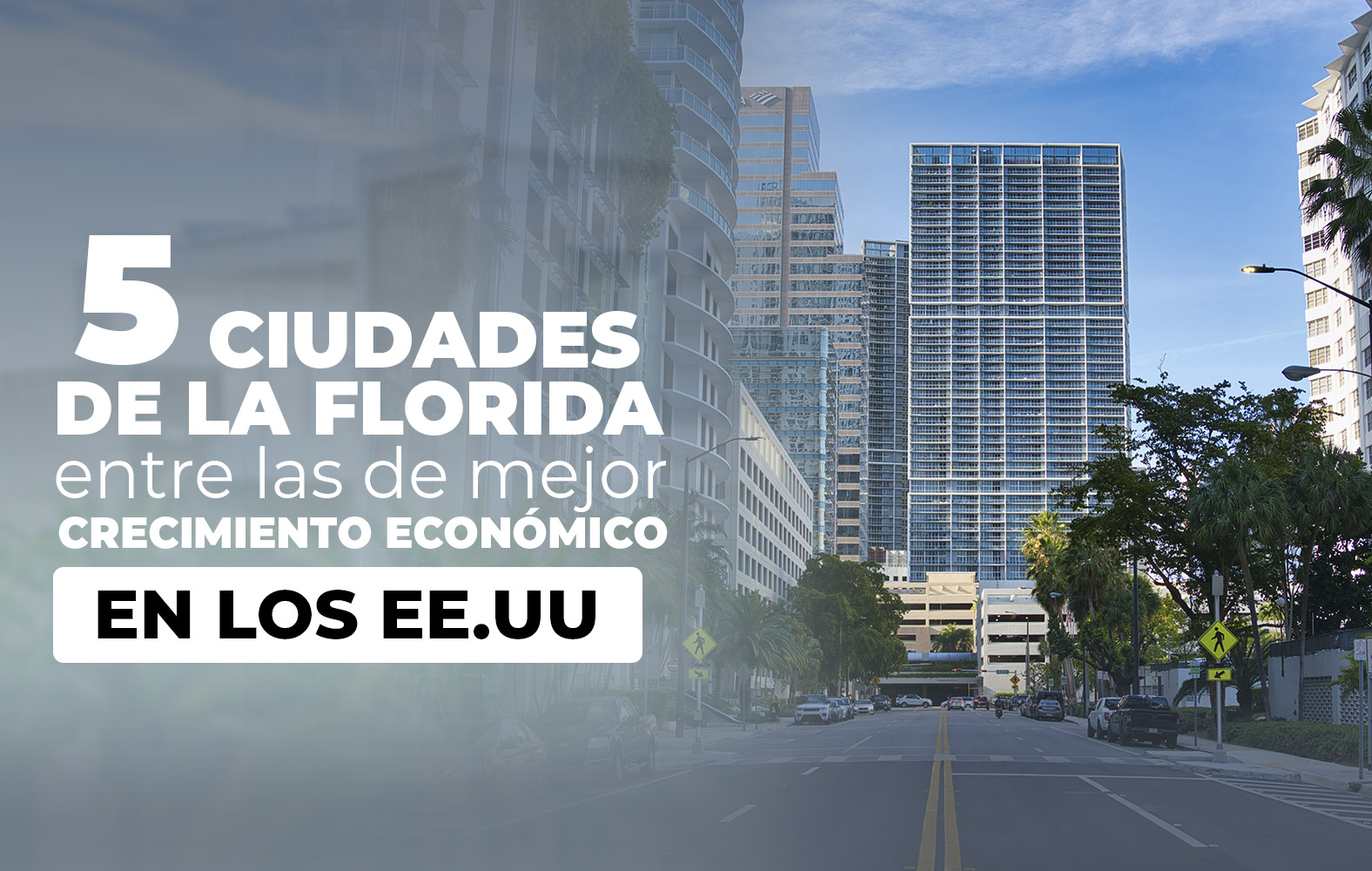 5 ciudades de Florida que tienen un gran crecimiento en Estados Unidos