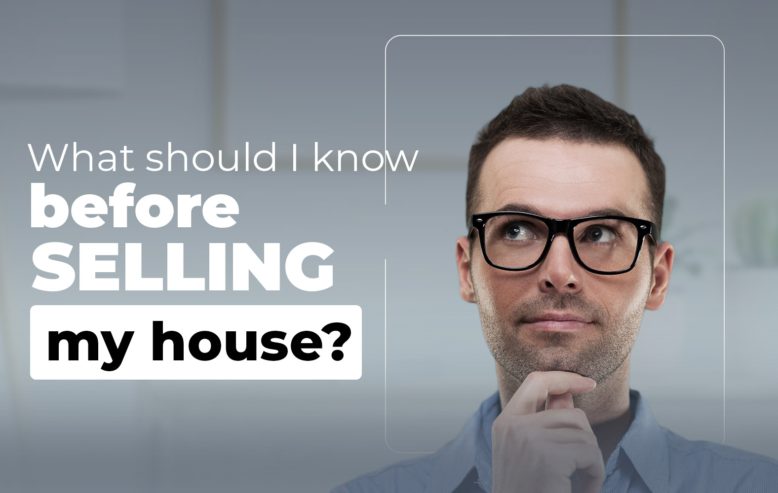 What you should know before selling your house