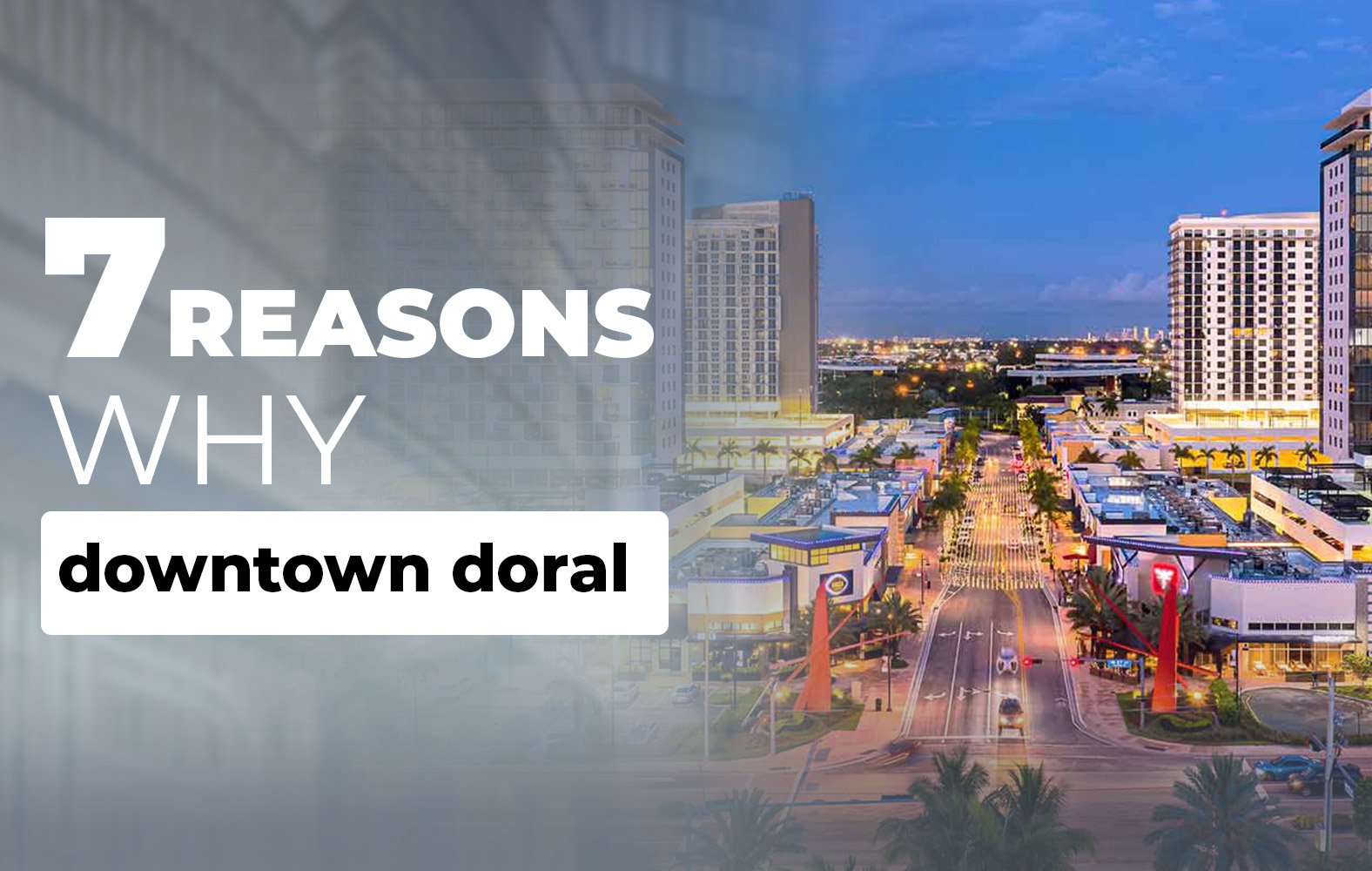 7 Reasons Why Downtown Doral